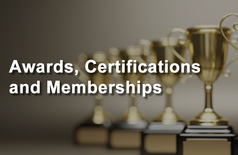 Awards, Certifications
and Memberships